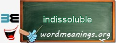 WordMeaning blackboard for indissoluble